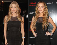 Fergie  Lindsay Lohan  ?
